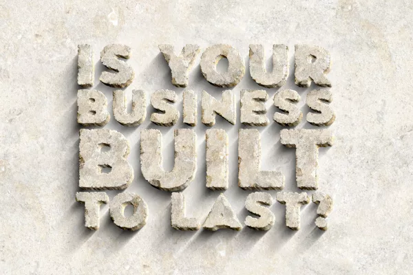 Is your business built to last?